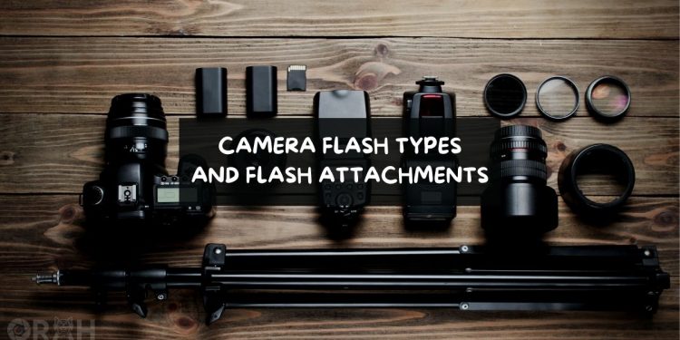 Camera Flash Types And Flash Attachments