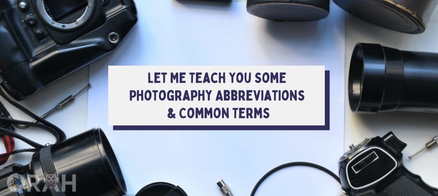 Photography Abbreviations and Common Terms