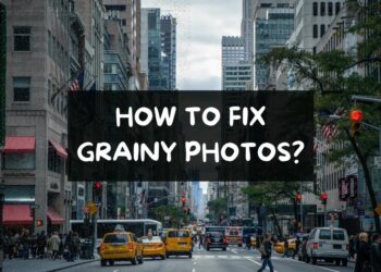 How To Fix Grainy Photos