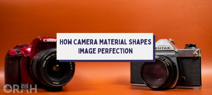 Power of Camera Material in Photography