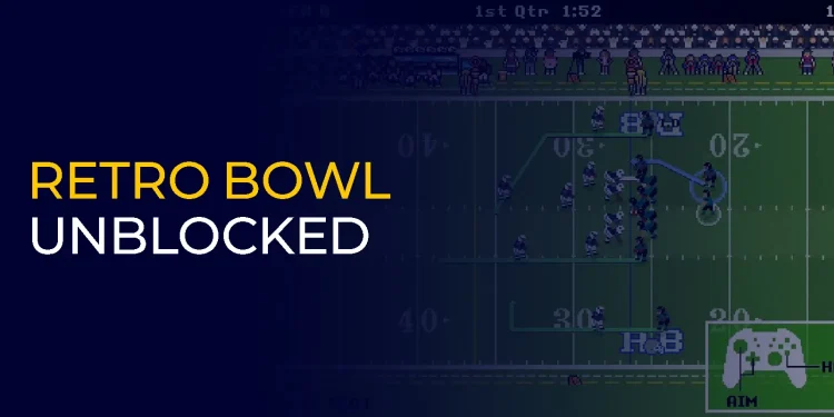 Retro Bowl Unblocked: Ultimate Guide and Tips