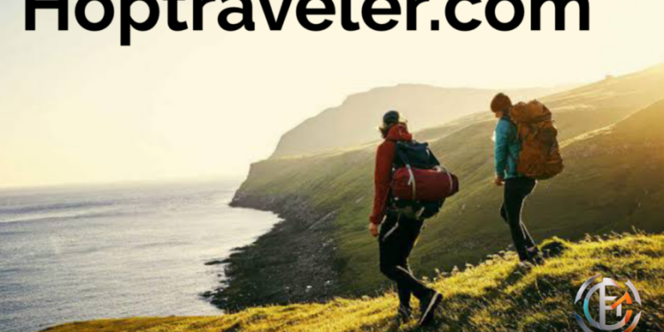 HopTraveler.com: Your Ultimate Guide to Adventure and Travel Inspiration