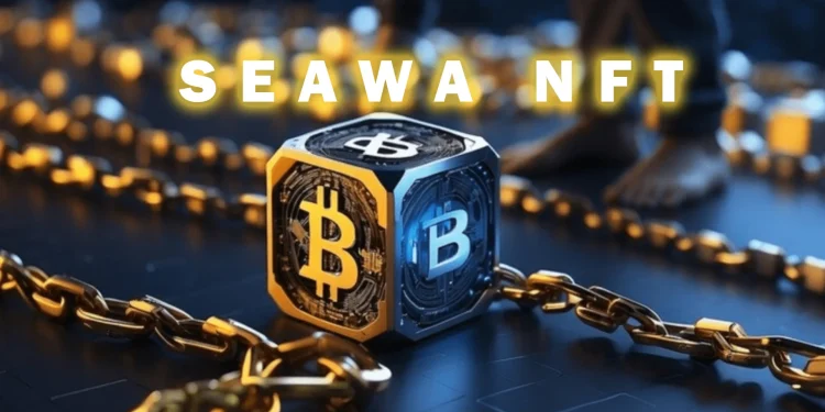 Seawa NFT: Diving into the Depths of Digital Collectibles
