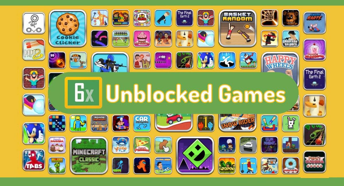 Unblocked Games 6X The Ultimate Guide To Safe And Fun Online Gaming