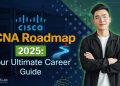 The Ultimate Roadmap to Passing the Cisco 200-301 CCNA Exam and Building a Future in Networking